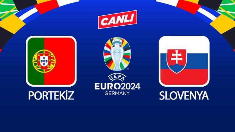 EURO 2024 SON 16 TURU: Portekiz – Slovenya maçı ne zaman, saat kaçta, hangi kanalda?